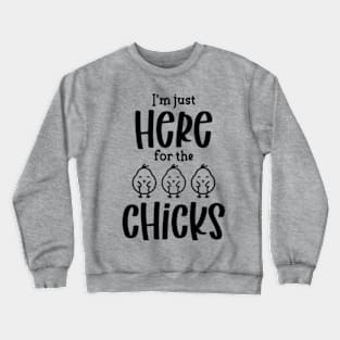 Chicks Dig Me Crewneck Sweatshirt